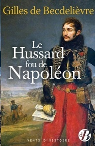 Le hussard fou de Napoléon