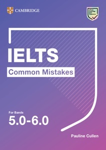 Common Mistakes at IELTS Intermediate IELTS Common Mistakes For Bands 5.0-6.0