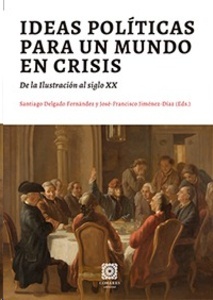 Ideas políticas para un mundo en crisis