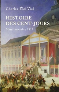 Histoire des cent jours - Mars-novembre 1815