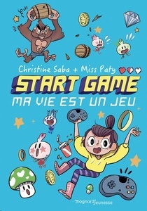 Start game. Ma vie est un jeu