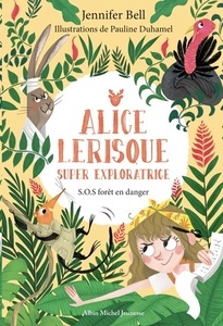 Alice Lerisque super exploratrice