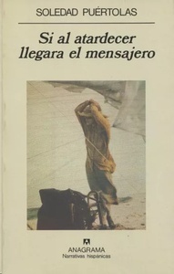 Si al atardecer llegara el mensajero