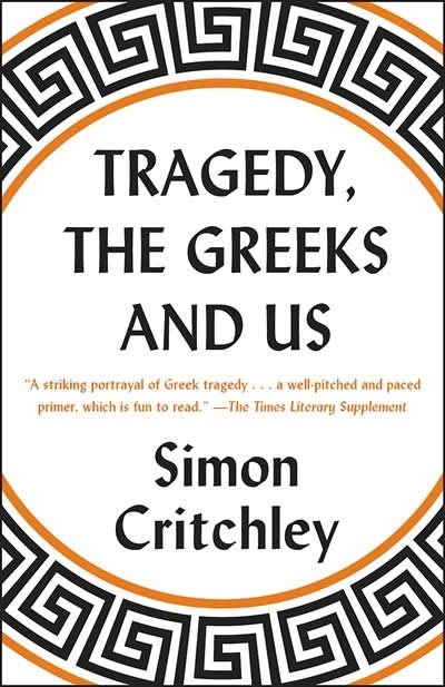 Tragedy, the Greeks, and Us