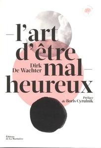 L'art d'être malheureux