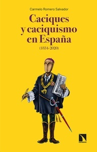 Caciques y caciquismo en España (1834-2020)