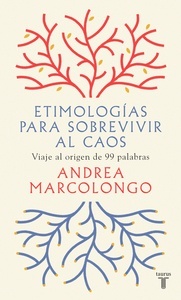 Etimologías para sobrevivir al caos