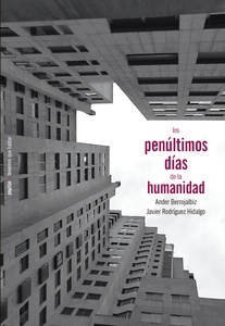 Los penúltimos días de la humanidad