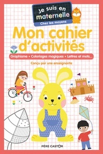 Mon cahier d'activités. Graphisme - Coloriages magiques - Lettres et mots...