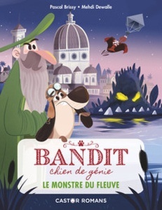 Bandit, chien de génie, Tome 1. Le monstre du fleuve