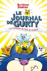 Le journal de Gurty. La revanche de tête de fesses, Tome