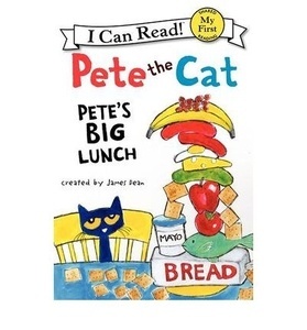 PETE THE CAT: PETE'S BIG LUNCH (MY FIRST I CAN READ)