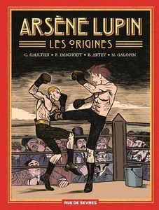 Arsène Lupin, les origines (Intégrale)