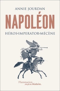 Napoléon - Héros, Imperator, mécène