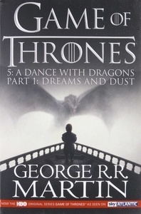 A Dance with Dragons: Part 1 Dreams and Dust : Book 5