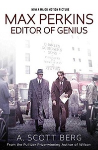 Max Perkins: Editor of Genius