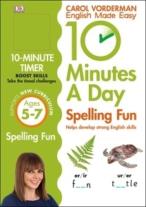 10 Minutes a Day Spelling Fun : Ages 5-7