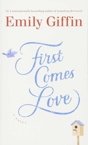 FIRST COMES LOVE