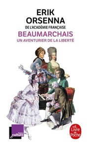 Beaumarchais, un aventurier de la liberté