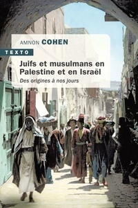 Juifs et musulmans en palestine et en israël