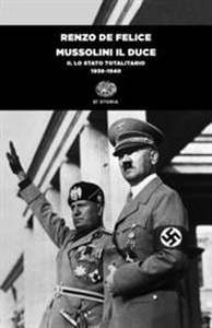 Mussolini il duce. Vol. 2: Lo stato totalitario (1936-1940)