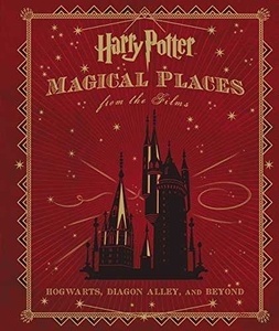 HARRY POTTER: MAGICAL PLACES FROM THE FILMS