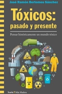 Tóxicos: pasado y presente