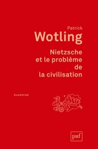 NIetzsche et le probléme de la civilisation