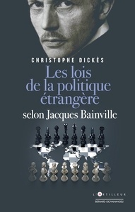 Les lois de la politique étrangere selon Jacques Bainville