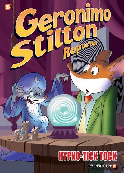 Geronimo Stilton Reporter  8 : Hypno Tick-Tock