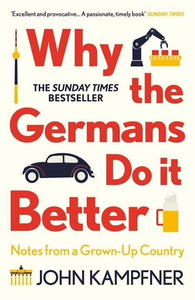 Why the Germans do it Better