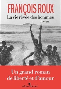 La Vie rêvée des hommes