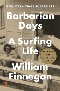 Barbarian Days : A Surfing Life