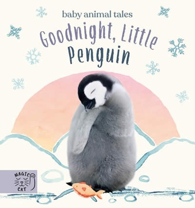 Goodnight, Little Penguin : A book about going to nursery
