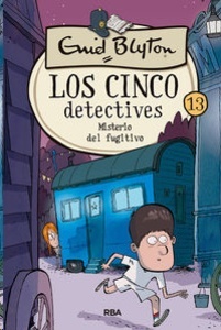 Los cinco detectives 13: Misterio del fugitivo