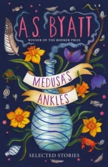 Medusa's Ankles : Selected Stories