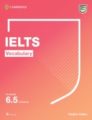 IELTS Vocabulary For Bands 6.5 and above With Answers and Downloadable Audio