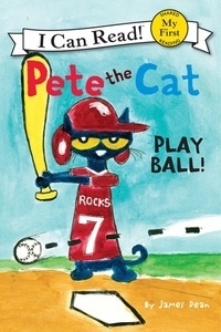Pete the Cat : Play Ball!