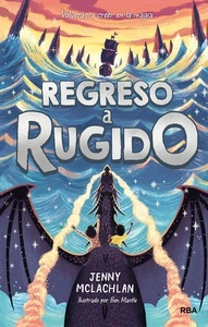 La Tierra del Rugido 2. Regreso a Rugido