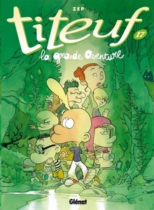 Titeuf, Tome 17 : La grande aventure