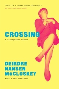 Crossing : A Transgender Memoir