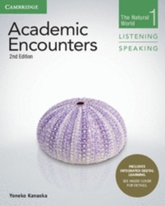 Academic Encounters Level 1 Student's Book Listening and Speaking with Integrated Digital Learning : The Natural