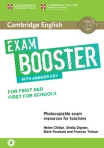 Cambridge English Exam Boosters. Booster for First and First for Schools with Answer Key with Audio