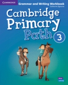 Cambridge Primary Path. Grammar and Writing. Workbook. Level 3