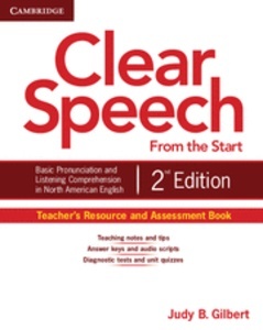 Clear Speech from the Start Teacher's Resource and Assessment Book