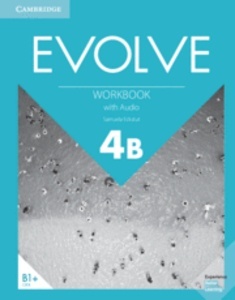 Evolve. Workbook with Audio. Level 4B