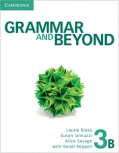 Grammar and Beyond. Student's Book B, Workbook B and Writing Skills Interactive Pack. Level 3