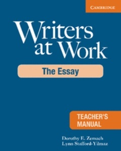 Writers at Work Teacher's Manual : The Essay