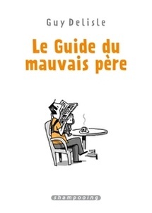 Le guide du mauvais père Intégrale