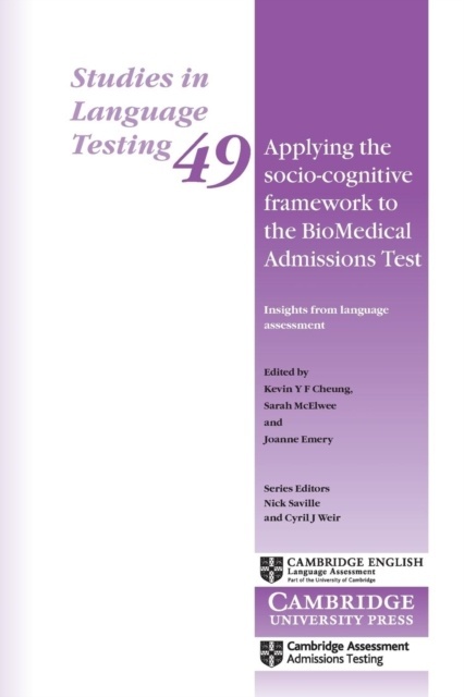 Applying the Socio-Cognitive Framework to the BioMedical Admissions Test : Insights from Language Assessment